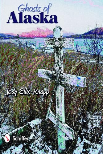 Ghosts of Alaska