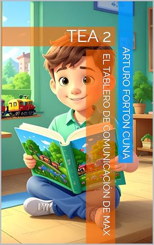El tablero de comunicación de Max: TEA 2 (Los cuentos de Arturino. 20 cuentos para entender, promover la inclusión de niños con TEA. nº 6)
