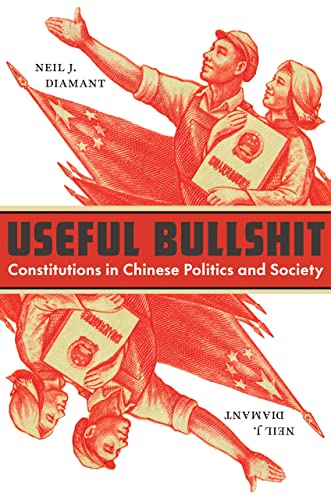 Useful Bullshit: Constitutions In Chinese Politics And Society #TOP9