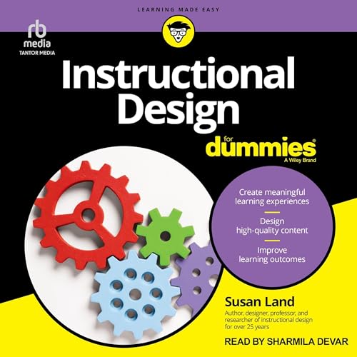 Instructional Design for Dummies by Susan M. Land