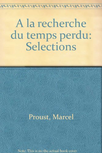 A la recherche du temps perdu: Selections B0000CLUKO Book Cover