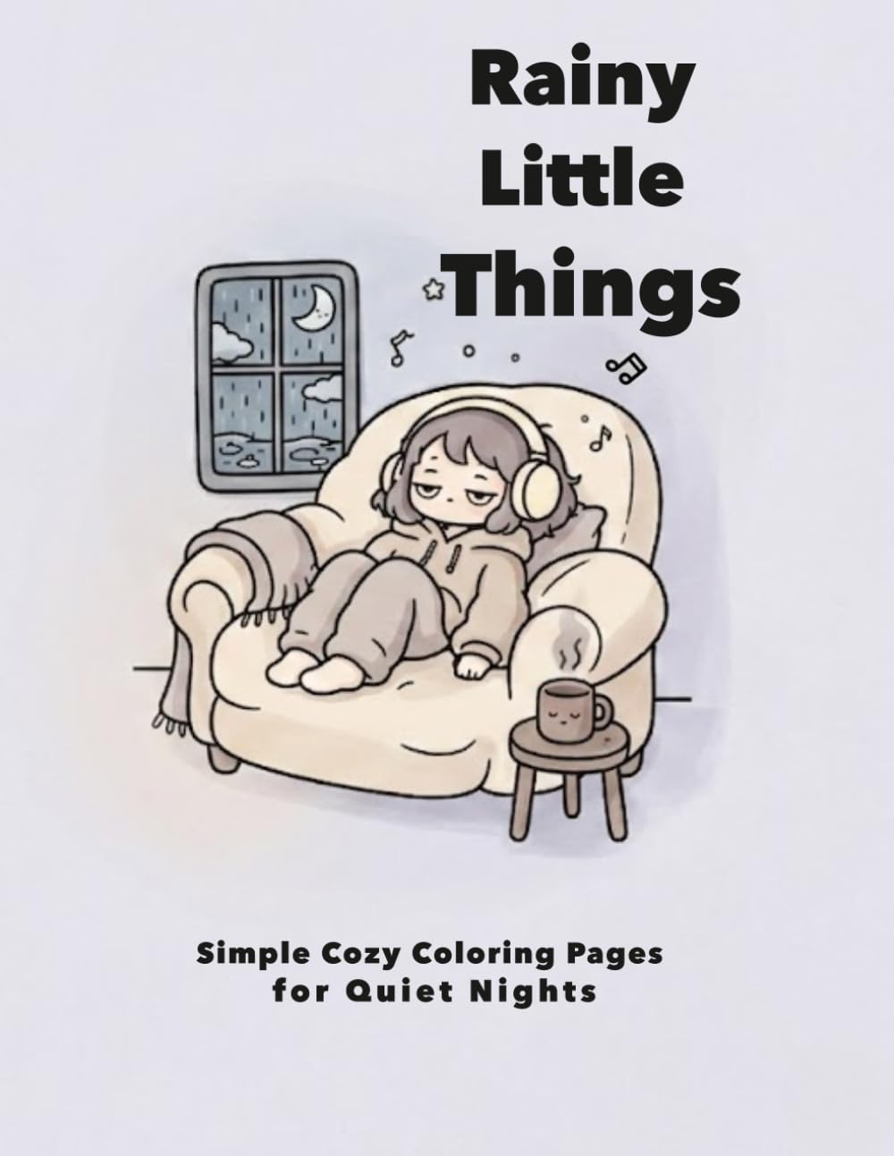 Rainy Little Things: Simple Cozy Coloring Pages for Quiet Nights (Sleepy World Coloring Series)