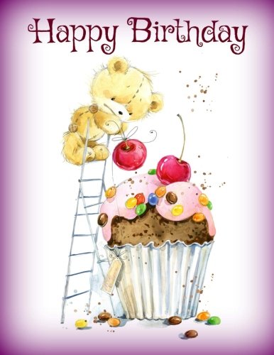 Happy Birthday (Jumbo Size Birthday Journal for Kids and Grown-Ups-Great Keepsake-Lined Pages and Sketch Pages)