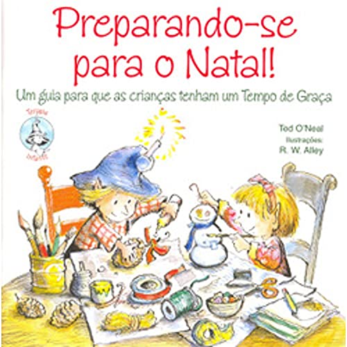 Preparando-se Para o Natal!: Um Guia Para que as Crianças Tenham um Tempo de Graça