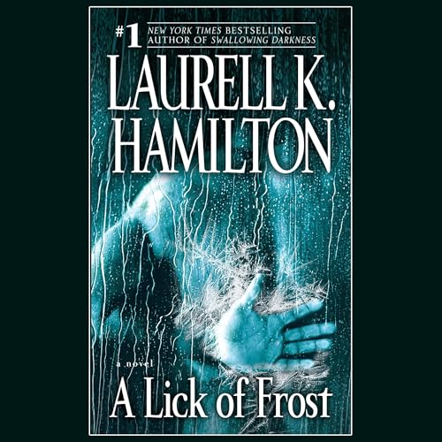 A Lick of Frost by Laurell K. Hamilton episode artwork