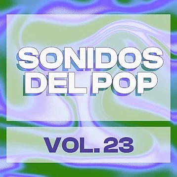Sonidos Del Pop, Vol. 23