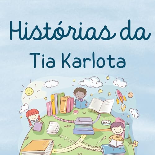 Hist&oacute;rias da Tia Karlota cover art