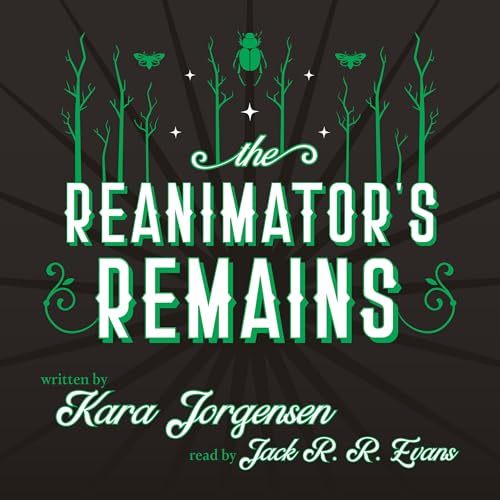 The Reanimator's Remains by Kara Jorgensen episode artwork