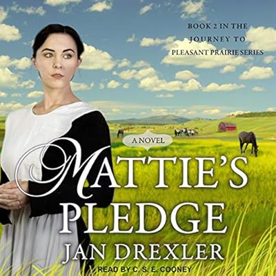 Mattie's Pledge: Journey to Pleasant Prairie Series, Book 2