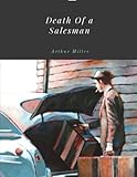 Death of a Salesman By Arthur Miller