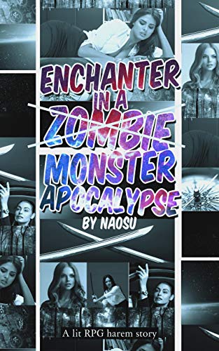 Enchanter in a Monster Apocalypse, Book 1