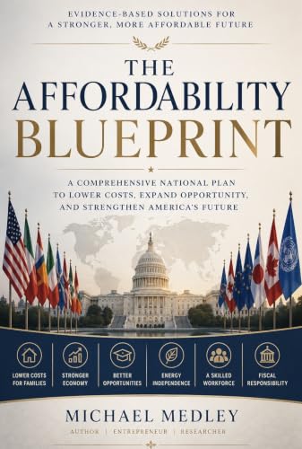 The Affordability Blueprint: An Evidence-Based National Plan to Lower the Cost of Living