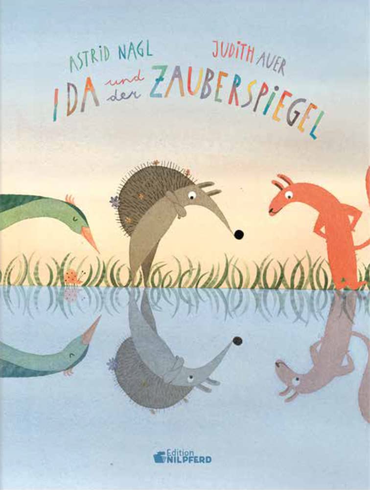 G&G Verlag, Kinder- Und Jugendbuch Silber Ida Und Der Zauberspiegel: (Pippa, Ida Und Pronto)