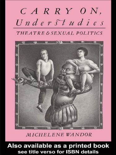 Carry on Understudies Theatre Livre en anglais sur la politique sexuelle au théâtre au format Kindle