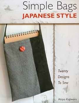 Simple Bags Japanese Style: Twenty Designs to Sew] [By