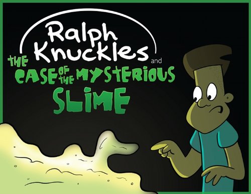 Racked Ralph Slime Ralph Knuckles and the Case of the Mysterious Slime - Kindle edition by ...