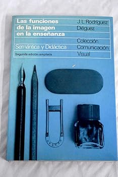 Paperback Las funciones de la imagen en la enseñanza: semántica y didáctica (Comunicación visual) (Spanish Edition) [Spanish] Book