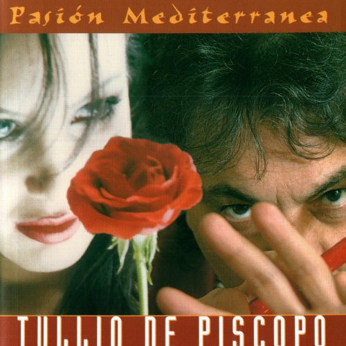 Play Pasión Mediterranea by Tullio De Piscopo on Amazon Music