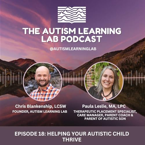 Page de couverture de Episode 18: Helping Your Autistic Child Thrive