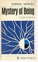 The Mystery of Being 2. Faith and Reason B000GRADHM Book Cover