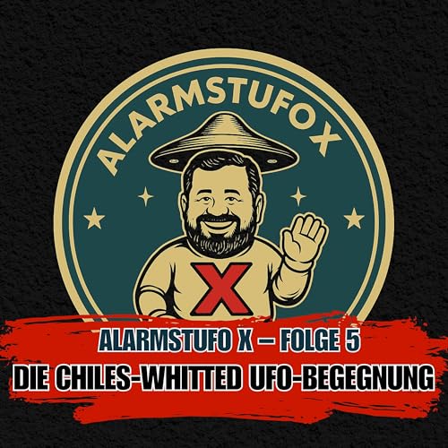 Alarmstufo X # Folge 5 Die Chiles‑Whitted UFO‑Begegnung Podcast Por arte de portada