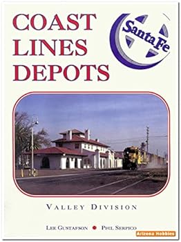 Hardcover Santa Fe Coast Lines Depots : Valley Division Book