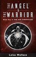 The Angel and the Warrior 1516991710 Book Cover