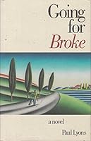 Going for Broke: A Novel 0945575459 Book Cover