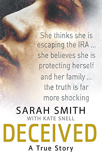 Deceived: A True Story