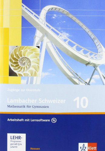 Lambacher Schweizer. 10. Schuljahr. Arbeitsheft