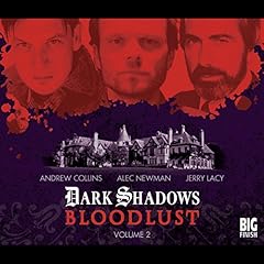 Dark Shadows - Bloodlust Volume 2 Audiolibro Por Alan Flanagan, Will Howells, Joseph Lidster arte de portada
