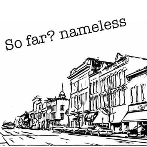 So far? Nameless cover art