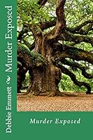 Murder Exposed 1516985842 Book Cover