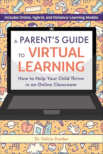 A Parent's Guide to Virtual Learning: How to Help Your Child...
