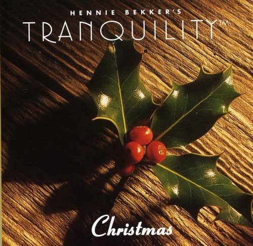 Hennie Bekker's Tranquility - Christmas