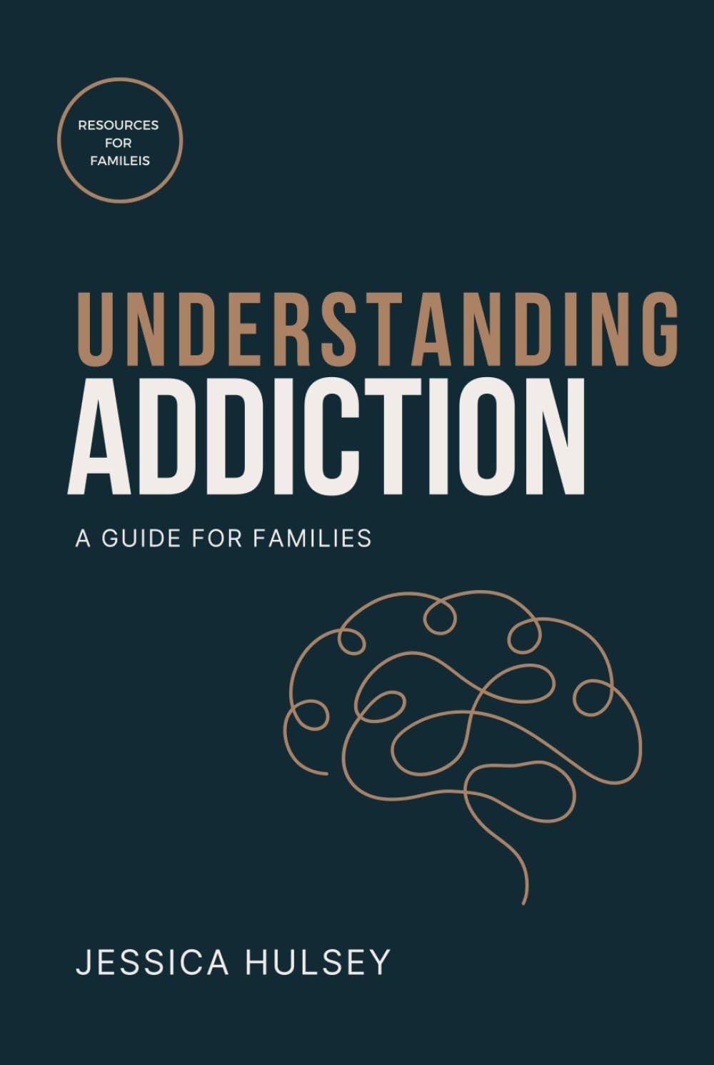 Understanding Addiction: A Guide for Families