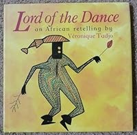Lord of the Dance: An African Retelling 0397323514 Book Cover