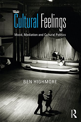 Cultural Feelings: Mood, Mediation and Cultural Politics      1st Edition, Kindle Edition