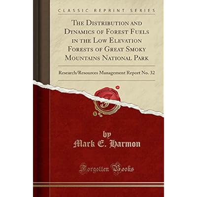 The Distribution and Dynamics of Forest Fuels in the Low Elevation Forests of Great Smoky Mountains National Park