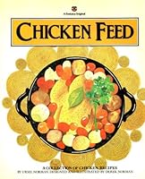 Chicken Feed: A Collection of Chicken Recipes 0006356044 Book Cover