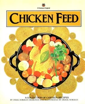 Paperback Chicken Feed: A Collection of Chicken Recipes Book