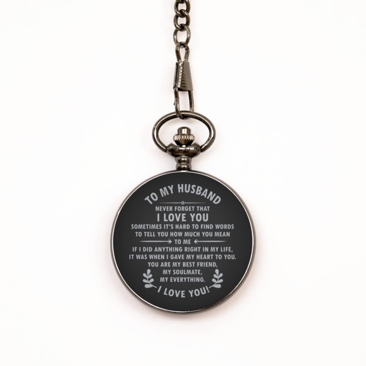 to My Husband Black Pocket Watch - Never Forget That I Love You - Anniversary, Wedding, Valentine's Day, Christmas Birthday Gift