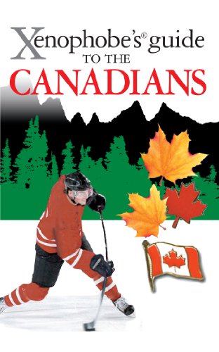 Télécharger The Xenophobe's Guide to the Canadians (Xenophobe's Guides) (English Edition) Francais PDF