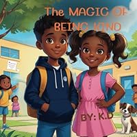 The Magic of Being Kind B0F62CTF3J Book Cover