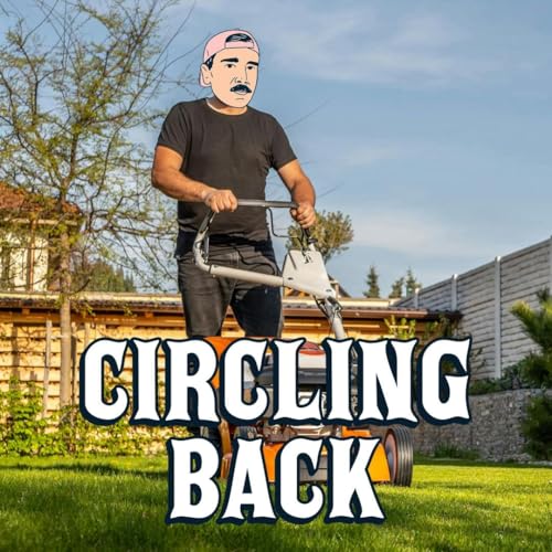 Should You Mow the Lawn Before Work? | Circling Back 4-1-26
