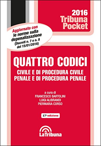 Quattro codici. Civile e di procedura civile, penale e di procedura penale Quattro codici. Civile e di procedura civile, penale e di procedura penale