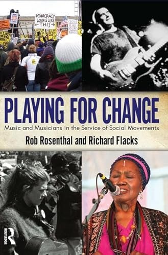 Playing for Change: Music and Musicians in the Service of Social Movements