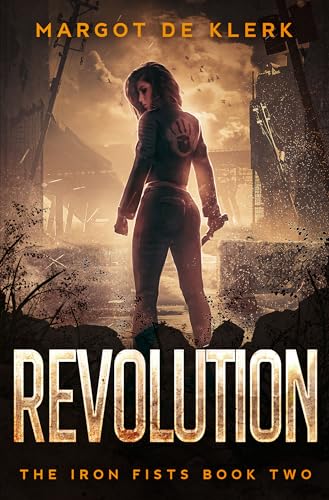 Revolution (The Iron Fists Book 2)