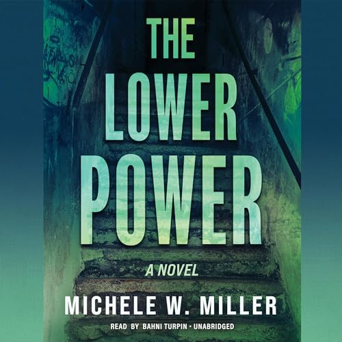 The Lower Power by Michele W. Miller episode artwork