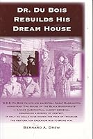 Dr. Du Bois Rebuilds His Dream House 0941583309 Book Cover